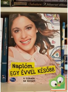 Naplóm, egy évvel később - A titkaim, az álmaim