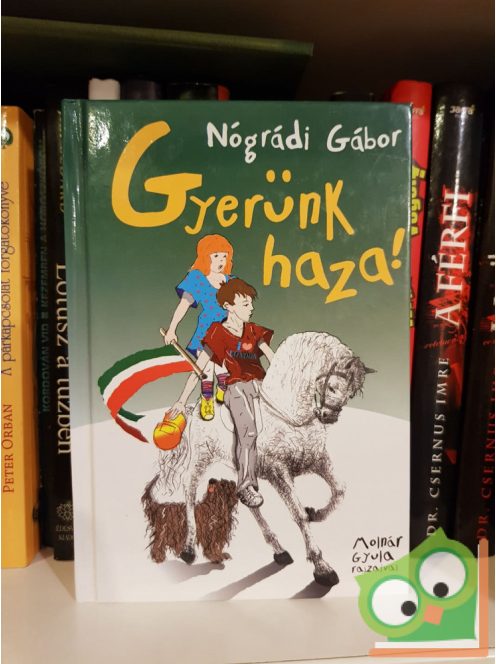 Nógrádi Gábor: Gyerünk haza!