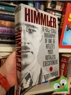   Peter Padfield: Himmler - A Full-scale Biography Of One Of Hitler's Most Ruthless Executioners