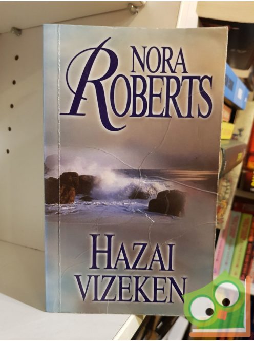 Nora Roberts: Hazai ​vizeken (Chesapeake Bay 1.)