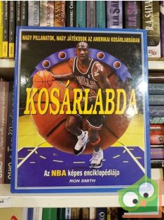 Ron Smith: Kosárlabda (Az NBA képes enciklopédiája)