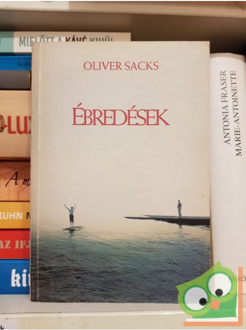 Oliver Sacks: Ébredések