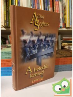 Anna Seghers: A hetedik kereszt