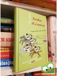 Sipos Ferenc: Nevében él a nemzet