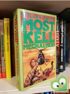 Wilbur Smith: Most kell meghalnod (Courtney 18.)