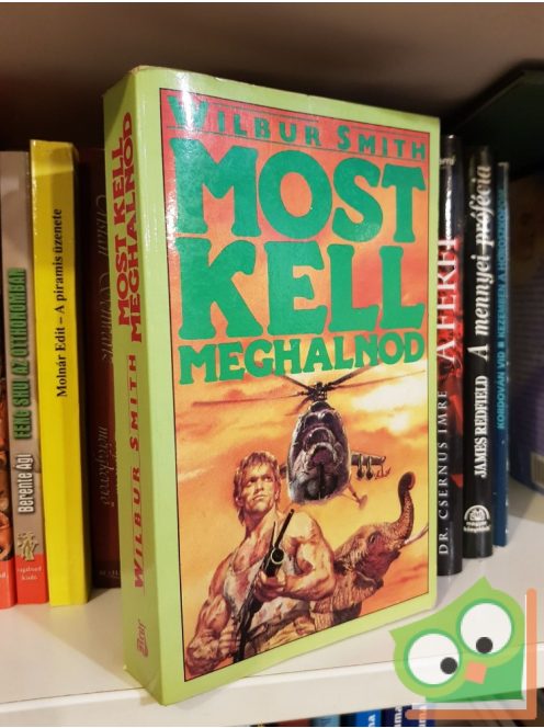 Wilbur Smith: Most kell meghalnod (Courtney 18.)