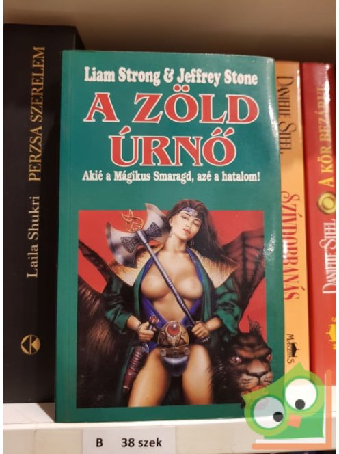 Jeffrey Stone, Liam Strong:  A zöld úrnő