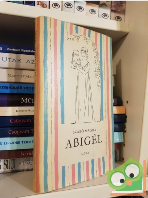 Szabó Magda: Abigél