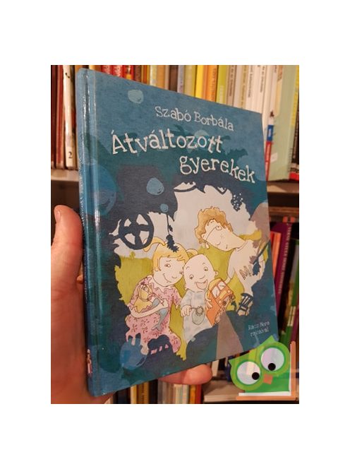 Szabó Borbála: Átváltozott gyerekek