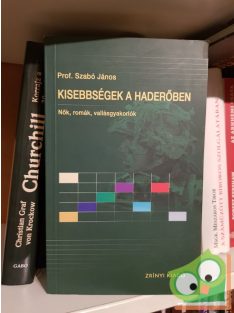   Szabó János: Kisebbségek a haderőben - Nők, romák, vallásgyakorlók