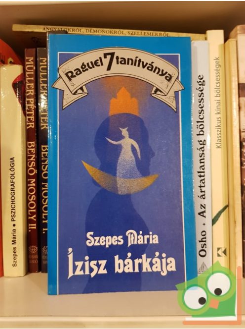 Szepes Mária: Raguel 7 tanitványa - Ízisz bárkája