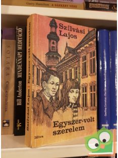 Szilvásy Lajos: Egyszer -volt szerelem