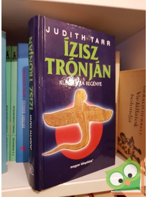 Judith Tarr: Ízisz trónján