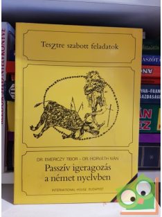   Emireczy Tibor, Horváth Iván: Passziv igeragozás a német nyelvben ( Tesztre szabott feladatok)