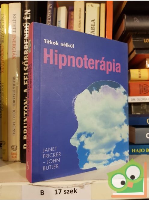 Janet Fricker, John Butler: Hipnoterápia (Titkok nélkül) (Ritka)