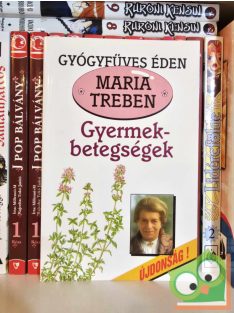   Maria Treben: Gyermekbetegségek - Megelőzés, felismerés, gyógyítás