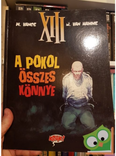 W. Vance, J. Van Hamme: A pokol összes könnye XIII /3 (olvasatlan képregény)