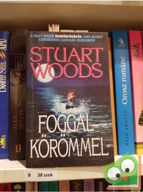 Stuart Woods: Foggal körömmel