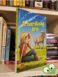 Diane Karlstrom: A barátság ára (Pony Club)