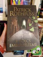 Patrick Rothfuss: A bölcs ember félelme (A királygyilkos krónikája 2.)