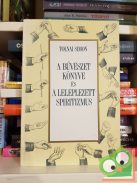 Tolnai Simon: A bűvészet könyve / A leleplezett spiritizmus