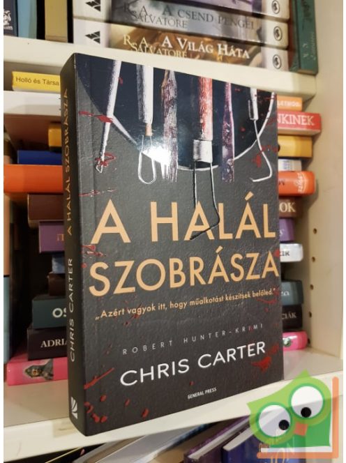 Chris Carter: A halál szobrásza (Robert Hunter 4.)