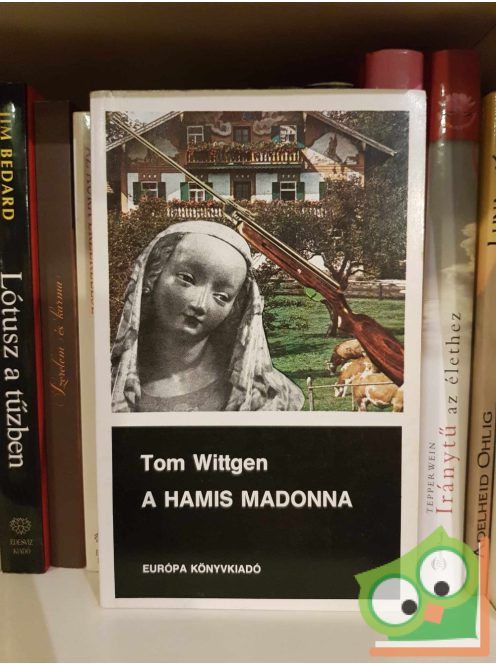 Tom Wittgen: A hamis Madonna