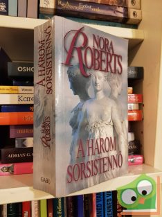 Nora Roberts: A három sorsistennő