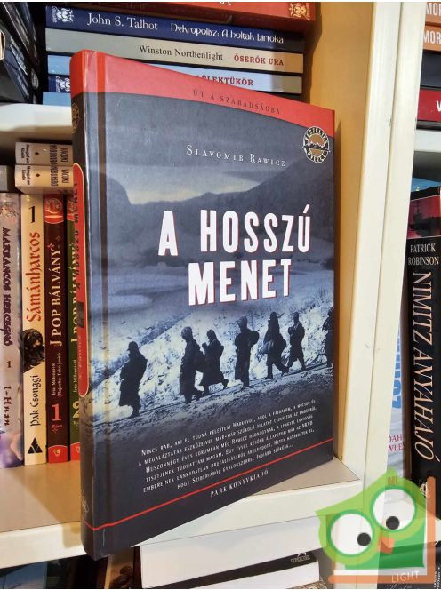 Slavomir Rawicz: A hosszú menet (Veszélyes Övezet sorozat)