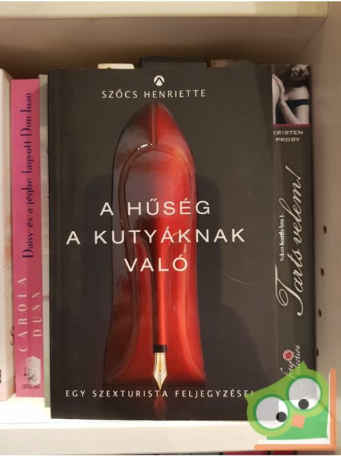 Szőcs Henriette: A hűség a kutyáknak való