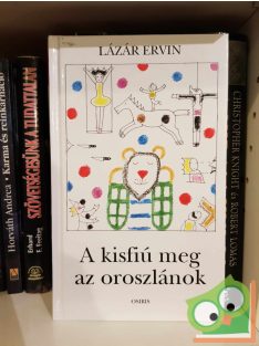 Lázár Ervin: A kisfiú meg az oroszlánok