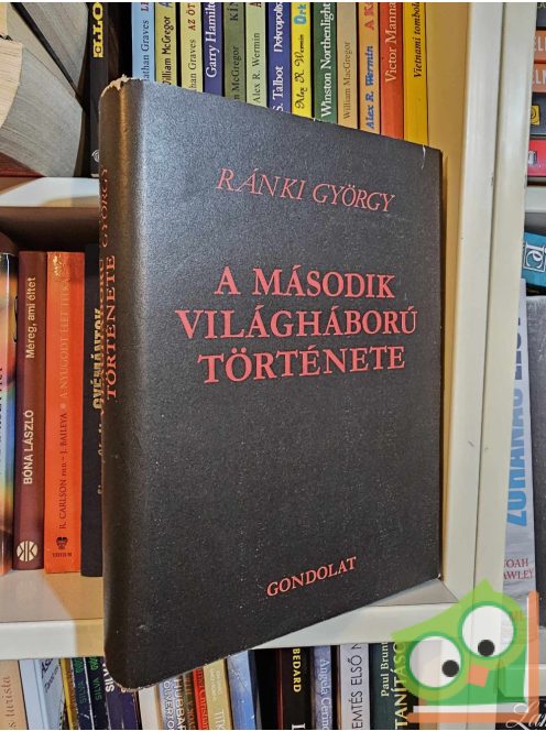 Ránki György: A második világháború története