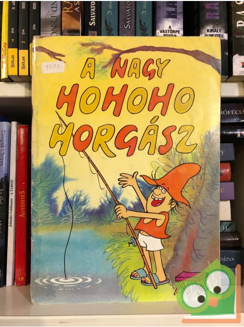 Csukás István: A Nagy Ho-ho-ho-horgász