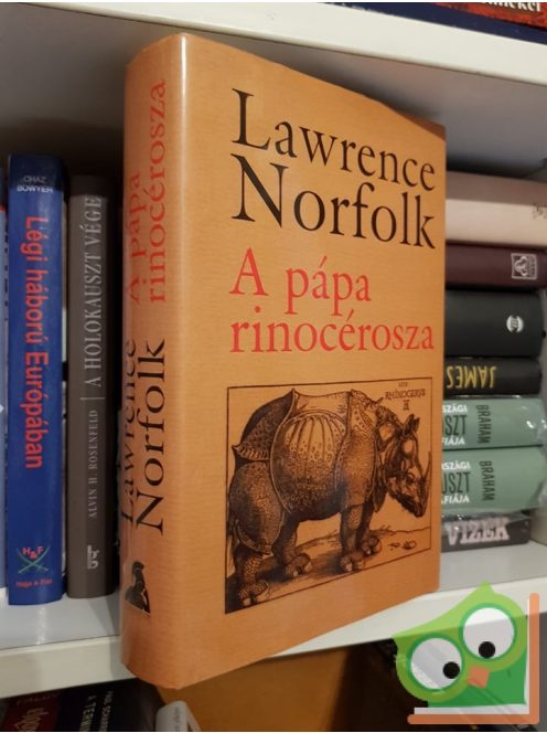 Lawrence Norfolk: A pápa rinocérosza