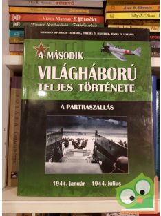   A második világháború teljes története 7. A partraszállás