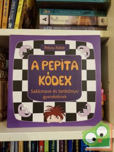 Peksa Kamilla, Fehér Zsuzsanna: A Pepita Kódex (ritka)