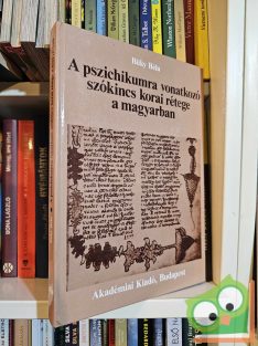   Büky Béla: A pszichikumra vonatkozó szókincs korai rétege a magyarban