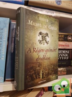   Michel de Grèce: A Régens gyémánt elrablása (Regényes történelem)