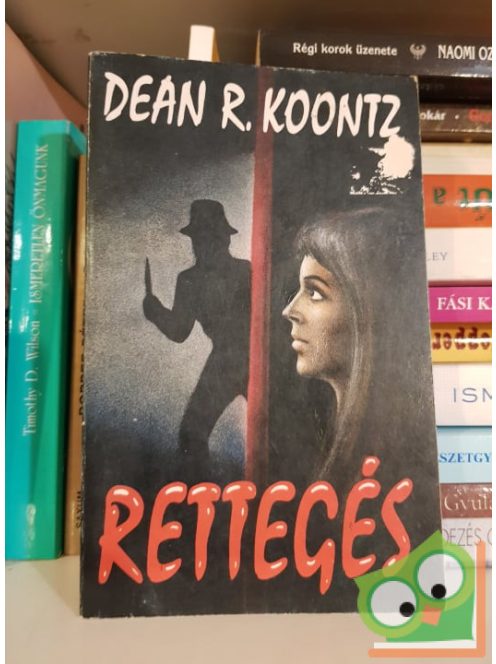 Dean R. Koontz: Rettegés