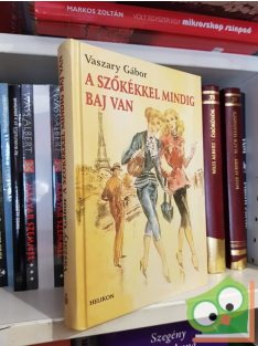 Vaszary Gábor: A szőkékkel mindig baj van