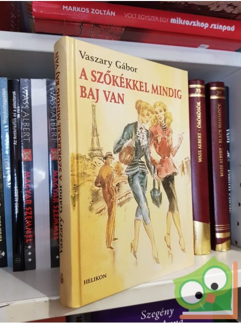 Vaszary Gábor: A szőkékkel mindig baj van