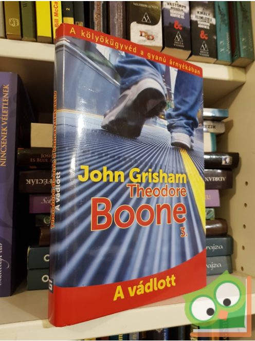 John Grisham: A vádlott (Theodore Boone 3.) (ifjúsági krimi)