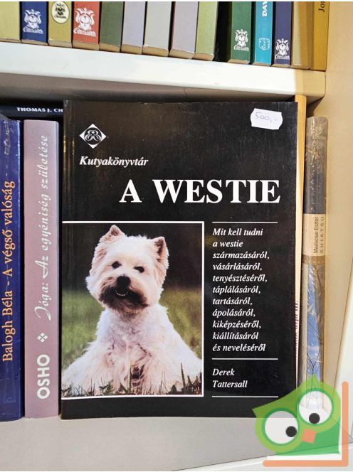 Derek Tattersall: A ​westie (Kutyakönyvtár)