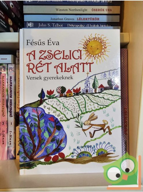 Fésűs Éva: A zselici rét alatt (ritka)