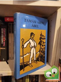 Tamási Áron: Ábel (Ábel 1-3.)