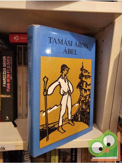 Tamási Áron: Ábel (Ábel 1-3.)