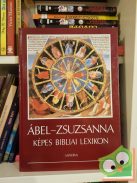 D. Major Klára (szerk.): Ábel - Zsuzsanna - Képes bibliai lexikon