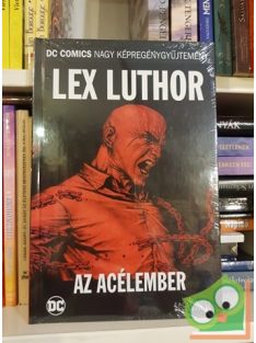   Brian Azzarello, Lex Luthor: Az Acélember (DC 12.) (Fóliás)