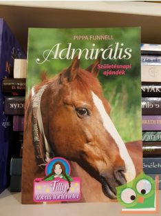 Pippa Funnell: Admirális (Tilly lovas történetei 2.)