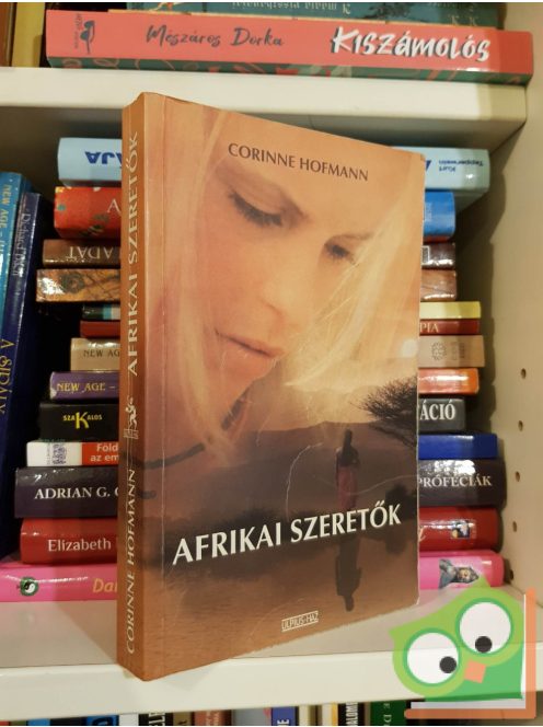 Corinne Hofmann: Afrikai szeretők (Afrikai szeretők 1.)